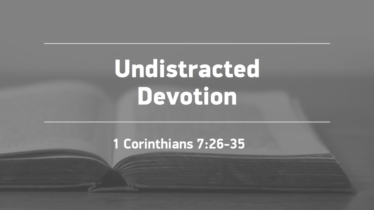 being alone gives undistracted devotion to christ